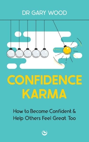 Бумажная книга «Confidence Karma: How to Become Confident and Help Others Feel Great Too», автор Гэри Вуд - фото №1