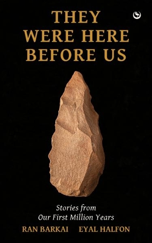 Паперова книга «They Were Here Before Us: Stories from Our First Million Years» - фото №1