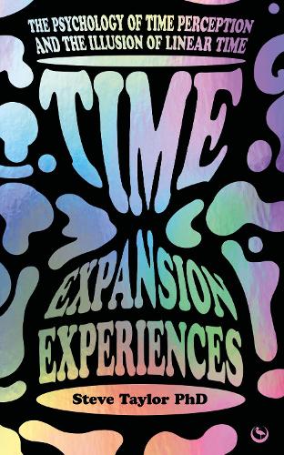 [object Object] «Time Expansion Experiences: The Psychology of Time Perception and the Illusion of Linear Time», автор Стів Тейлор - фото №1