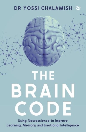 [object Object] «The Brain Code: Using neuroscience to improve learning, memory and emotional intelligence» - фото №1