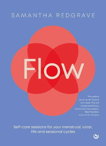 Бумажная книга «Flow: Self-care sessions for your menstrual, lunar, life and seasonal cycles», автор Саманта Редгрейв - фото №1