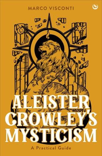 Паперова книга «Aleister Crowley's Mysticism: A Practical Guide», автор Марко Вісконті - фото №1