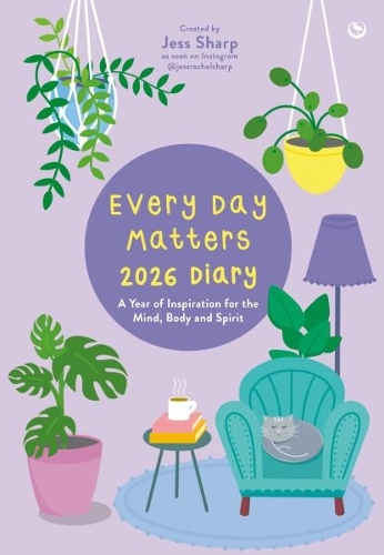 Бумажная книга «Every Day Matters 2026 Desk Diary: A Year of Inspiration for the Mind, Body and Spirit», автор Джесс Рэйчел Шарп - фото №1