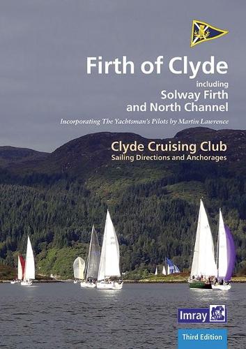 Бумажная книга «CCC Sailing Directions and Anchorages - Firth of Clyde: Including Solway Firth and North Channel», автор Clyde Cruising Club - фото №1