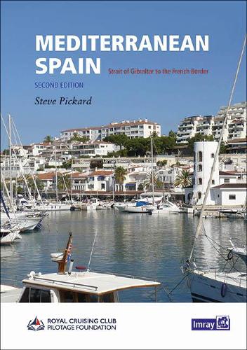 Бумажная книга «Mediterranean Spain: Gibraltar to the French border», автор Фонд лоцманской службы Королевского крейсерского клуба - фото №1