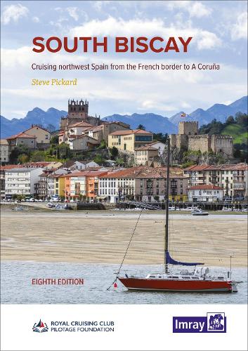 Бумажная книга «South Biscay: Cruising northwest Spain from the French border to A Coruna», автор Фонд лоцманской службы Королевского крейсерского клуба - фото №1