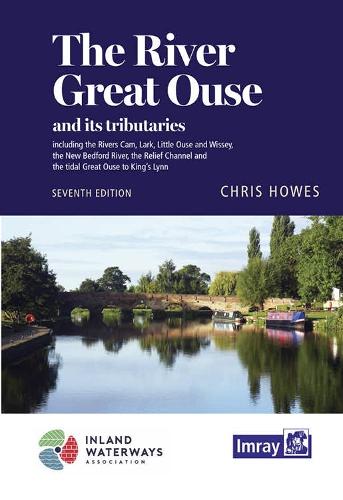Бумажная книга «The River Great Ouse and its tributaries: including the Rivers Cam, Lark, Little Ouse & Wissey, Hundred Foot River, Relief Channel», автор Крис Хаус - фото №1