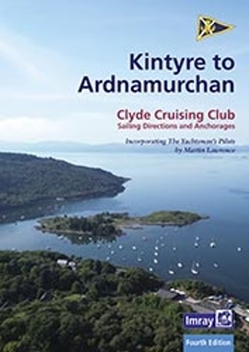 Бумажная книга «CCC Sailing Directions - Kintyre to Ardnamurchan: Clyde Cruising Club Sailing Directions and Anchorages», авторов Clyde Cruising Club, Эдвард Мейсон - фото №1