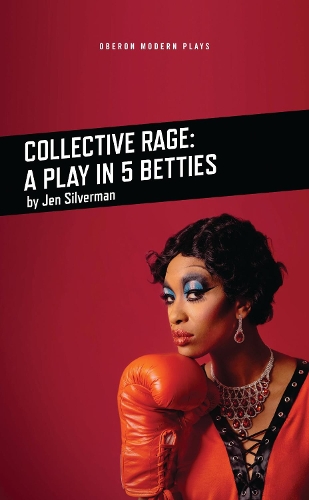 Бумажная книга «Collective Rage: A Play in Five Betties», автор Джен Сильверман - фото №1