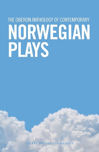 Бумажная книга «The Oberon Anthology of Contemporary Norwegian Plays», авторов Эйрик Фауске, Ханс Петтер Блад, Кристофер Грёнскаг, Лене Тереза Тейген, Лив Хелое, Пернилла Даль Йонсен - фото №1