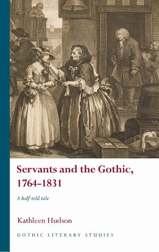 Паперова книга «Servants and the Gothic, 1764-1831: A half-told tale», автор Кетлін Хадсон - фото №1