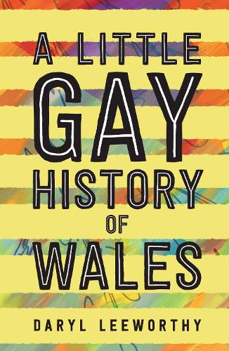 Бумажная книга «A Little Gay History of Wales», автор Дэрил Лиуорти - фото №1