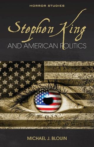 Бумажная книга «Stephen King and American Politics», автор Майкл Дж. Блуин - фото №1