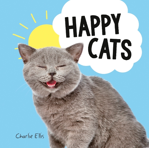 Бумажная книга «Happy Cats: Photos of Felines Feeling Fab», автор Чарли Эллис - фото №1