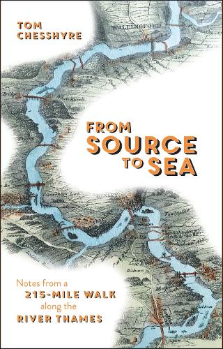 Бумажная книга «From Source to Sea: Notes from a 215-Mile Walk Along the River Thames», автор Том Чешир - фото №1