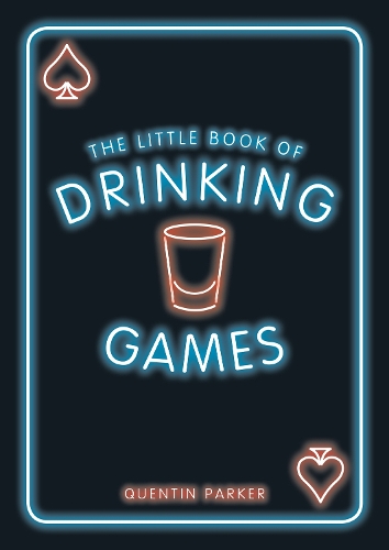 [object Object] «The Little Book of Drinking Games: The Weirdest, Most-Fun and Best-Loved Party Games from Around the World», автор Квентін Паркер - фото №1