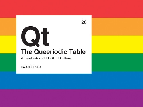 Бумажная книга «The Queeriodic Table: A Celebration of LGBTQ+ Culture», автор Гарриет Дайер - фото №1