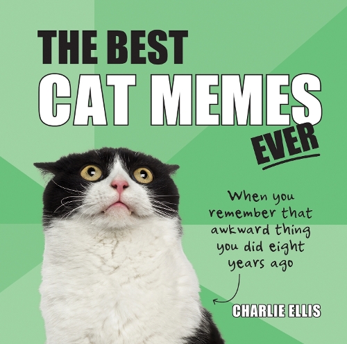 Бумажная книга «The Best Cat Memes Ever: The Funniest Relatable Memes as Told by Cats», автор Чарли Эллис - фото №1