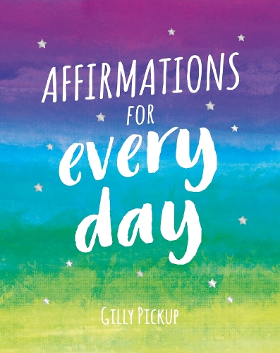 Бумажная книга «Affirmations for Every Day: Mantras for Calm, Inspiration and Empowerment», авторов Джилли Пикап, Summersdale Publishers - фото №1