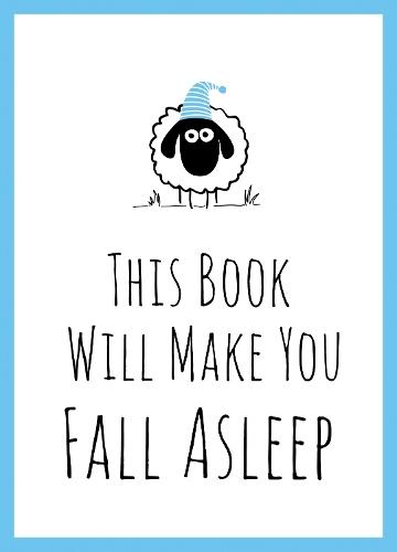 Бумажная книга «This Book Will Make You Fall Asleep: Tips, Quotes, Puzzles and Sheep-Counting to Help You Snooze», автор Summersdale Publishers - фото №1