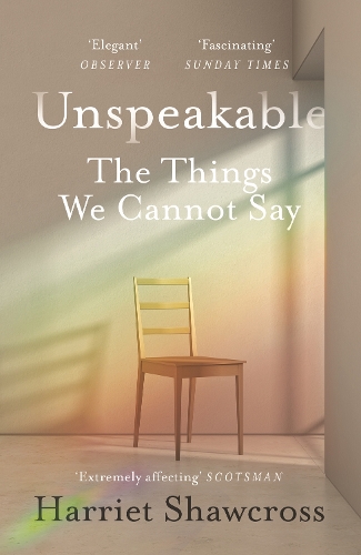 Бумажная книга «Unspeakable: The Things We Cannot Say», автор Гарриет Шоукросс - фото №1