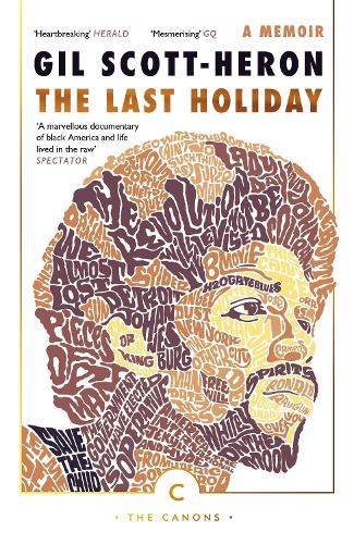 Бумажная книга «The Last Holiday: A Memoir», автор Гил Скотт-Херон - фото №1