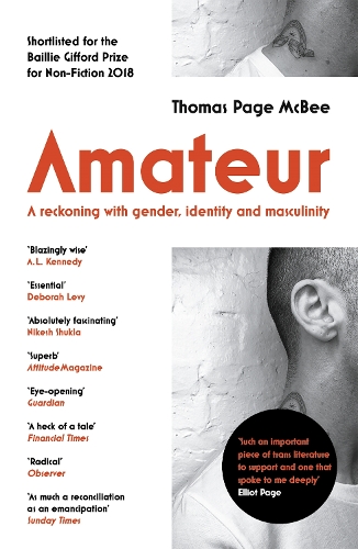 Бумажная книга «Amateur: A Reckoning With Gender, Identity and Masculinity», автор Томас Пейдж Макби - фото №1