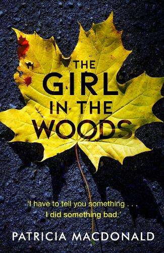 Бумажная книга «The Girl in the Woods», автор Патриция Макдональд - фото №1
