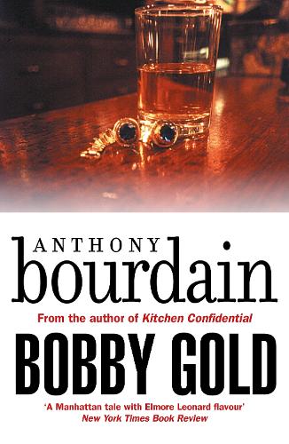Бумажная книга «Bobby Gold», автор Энтони Бурден - фото №1