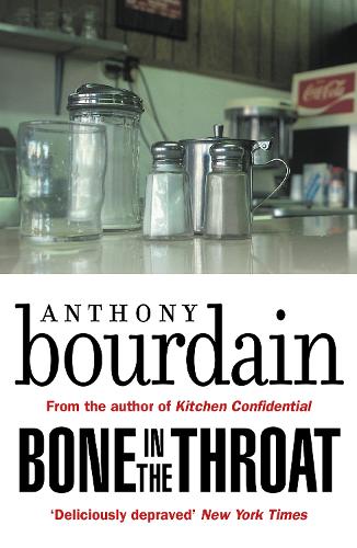 Паперова книга «Bone In The Throat», автор Ентоні Бурден - фото №1