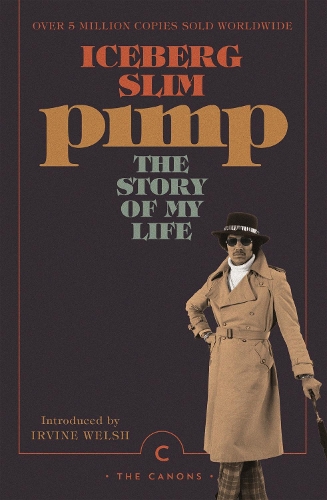 Бумажная книга «Pimp: The Story Of My Life», автор Айсберг Слим - фото №1