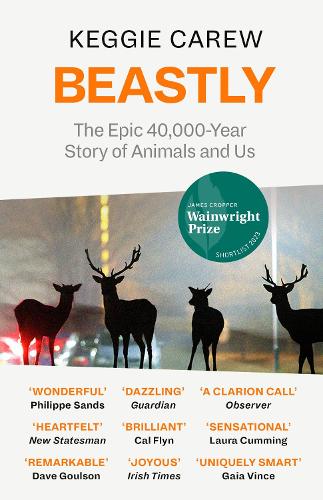 Бумажная книга «Beastly: The Epic 40,000-Year History of Animals and Us», автор Кегги Кэрью - фото №1