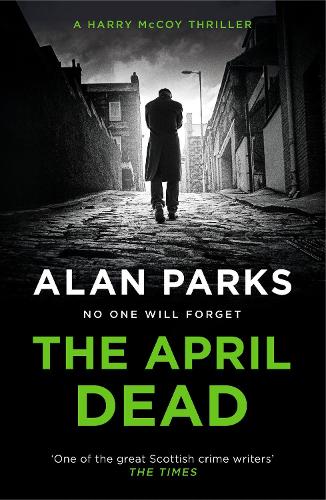 Бумажная книга «The April Dead», автор Алан Паркс - фото №1