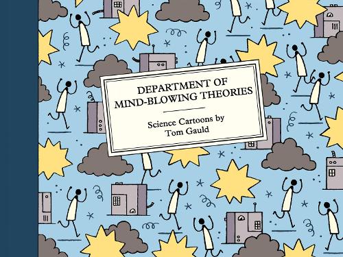Бумажная книга «Department of Mind-Blowing Theories: Science Cartoons», автор Том Голд - фото №1