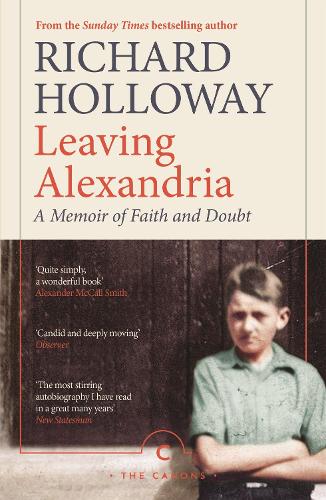 Бумажная книга «Leaving Alexandria: A Memoir of Faith and Doubt», автор Ричард Холлоуэй - фото №1