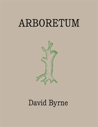 Бумажная книга «Arboretum», автор Дэвид Бирн - фото №1