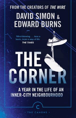 Бумажная книга «The Corner: A Year in the Life of an Inner-City Neighbourhood», авторов Дэвид Саймон, Эдвард Бернс - фото №1