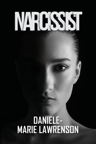 Бумажная книга «Narcissist», автор Даниэль-Мари Лоуренсон - фото №1