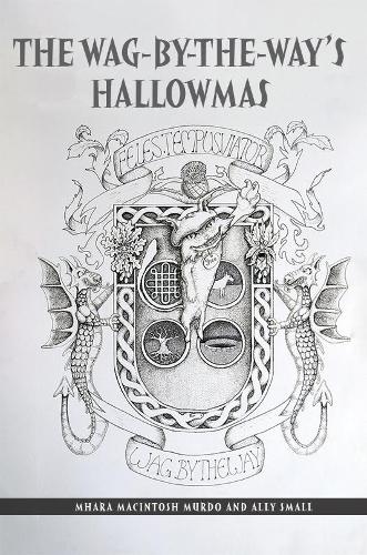 Бумажная книга «The Wag-By-The-Way's Hallowmas», авторов Элли Смолл, Мхара Макинтош Мердо - фото №1