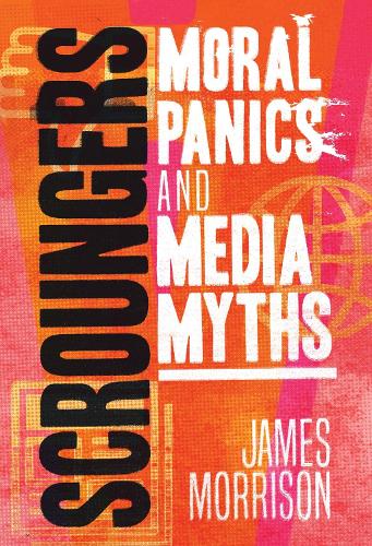 Бумажная книга «Scroungers: Moral Panics and Media Myths», автор Джеймс Моррисон - фото №1