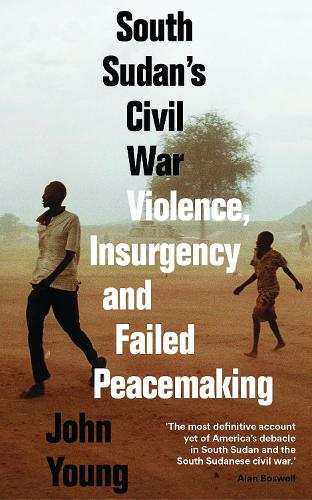 Бумажная книга «South Sudan's Civil War: Violence, Insurgency and Failed Peacemaking», автор Джон Янг - фото №1