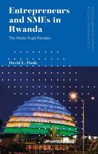 Паперова книга «Entrepreneurs and SMEs in Rwanda: The Model Pupil Paradox», автор Девід Л. Пул - фото №1