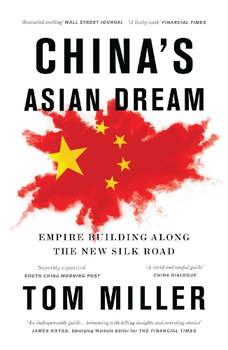 Бумажная книга «China's Asian Dream: Empire Building along the New Silk Road», автор Том Миллер - фото №1