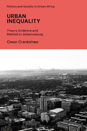 Бумажная книга «Urban Inequality: Theory, Evidence and Method in Johannesburg», автор Оуэн Крэнкшоу - фото №1