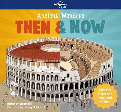 Бумажная книга «Lonely Planet Kids Ancient Wonders - Then & Now», автор Стюарт Хилл - фото №1