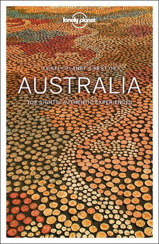 Бумажная книга «Lonely Planet Best of Australia», авторов Эндрю Бейн, Энди Саймингтон, Энтони Хэм, Кэти Крейги, Чарльз Роулингс-Уэй, Майкл Кэткарт, Тим Флэннери, Флер Бейнгер, Хью Макнотан, Кейт Морган, Рэйчел Хокинг, Саманта Фордж, София Левин, Тасмин Ваби, Трент Холден - фото №1