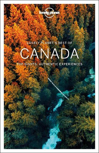 Бумажная книга «Lonely Planet Best of Canada», авторов Адам Карлин, Анна Камински, Брендан Сэйнсбери, Крейг Маклахлан, Грегор Кларк, Джон Ли, Лайза Прадо, Оливер Берри, Филипп Танг, Рэй Бартлетт, Шон Дьюти, Стив Фэллон - фото №1