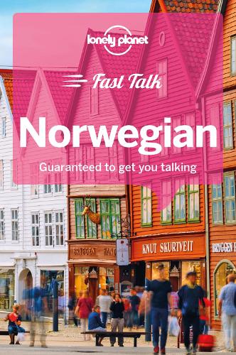 Бумажная книга «Lonely Planet Fast Talk Norwegian», авторов Дэниел Кэш, Дюкес Лулофс, Руна Эйлерцен, Сара Корбисье - фото №1