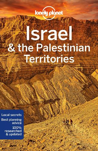 Бумажная книга «Lonely Planet Israel & the Palestinian Territories», авторов Анита Исальска, Дэн Сэвери Раз, Дэниел Робинсон, Дженни Уокер, Орландо Кроукрофт - фото №1