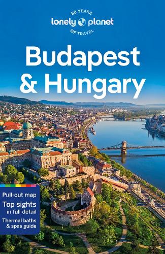 Бумажная книга «Lonely Planet Budapest & Hungary», авторов Андреа Шульте-Пиверс, Энтони Хейвуд, Барбара Вулси, Ката Фари, Шон Бусуттил, Стив Фэллон - фото №1
